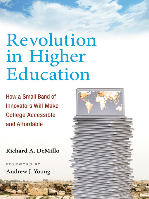 Title details for Revolution in Higher Education by Richard A. DeMillo - Available